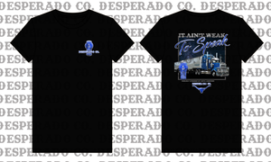Desperado Co. It Ain't Weak To Speak Tee (Updated V1)