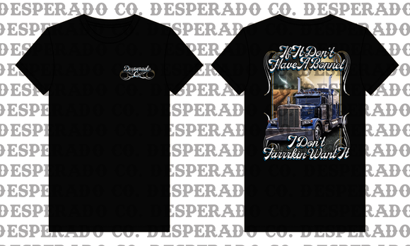 Desperado Co. If It Don't Have A Bonnet I Don't Farrrkin Want It