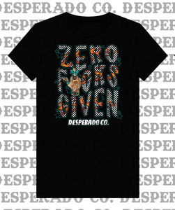 Desperado Co. Ladies Zero Fucks Given Tee