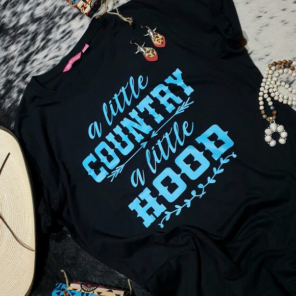 A Little Country A Little Hood Ladies Tee