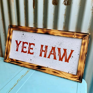 Yee Haw Sign