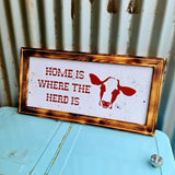Home Is Where The Herd Is Sign