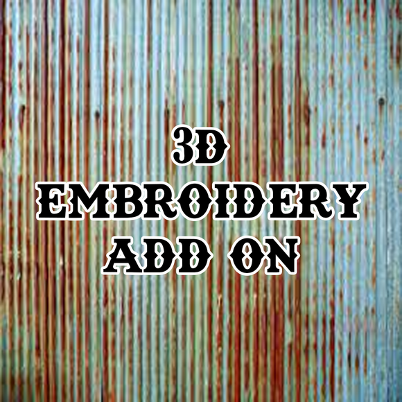 3D EMBROIDERY ADD ON PER ORDER